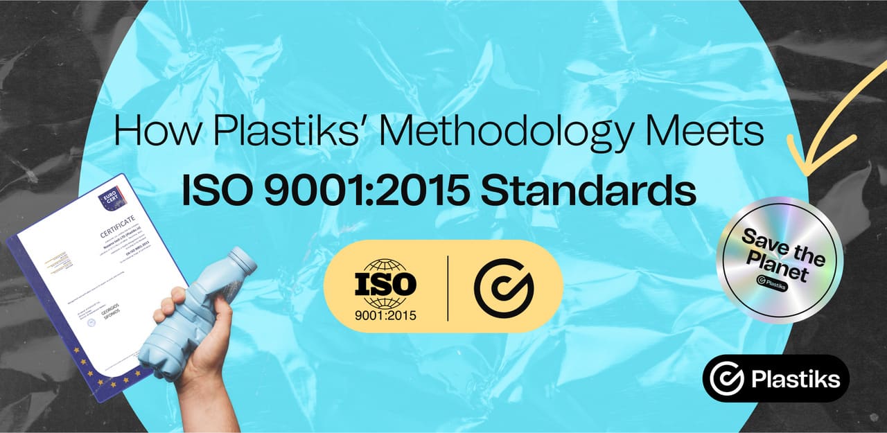 How Plastiks’ Methodology Meets ISO 9001:2015 Standards 