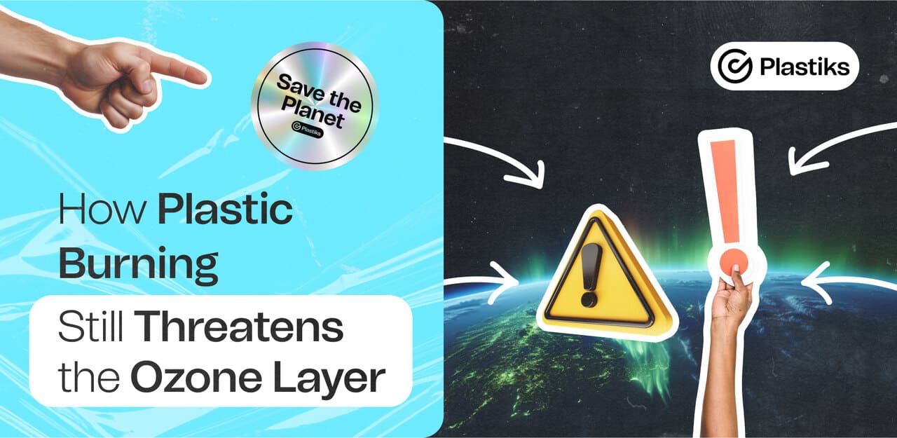 How Plastic Burning Threatens the Ozone Layer