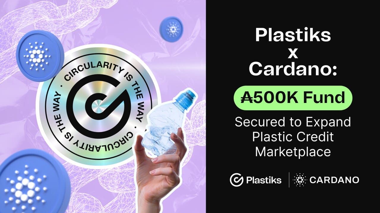Plastiks Cardano Fund to Scale Blockchain Sustainability