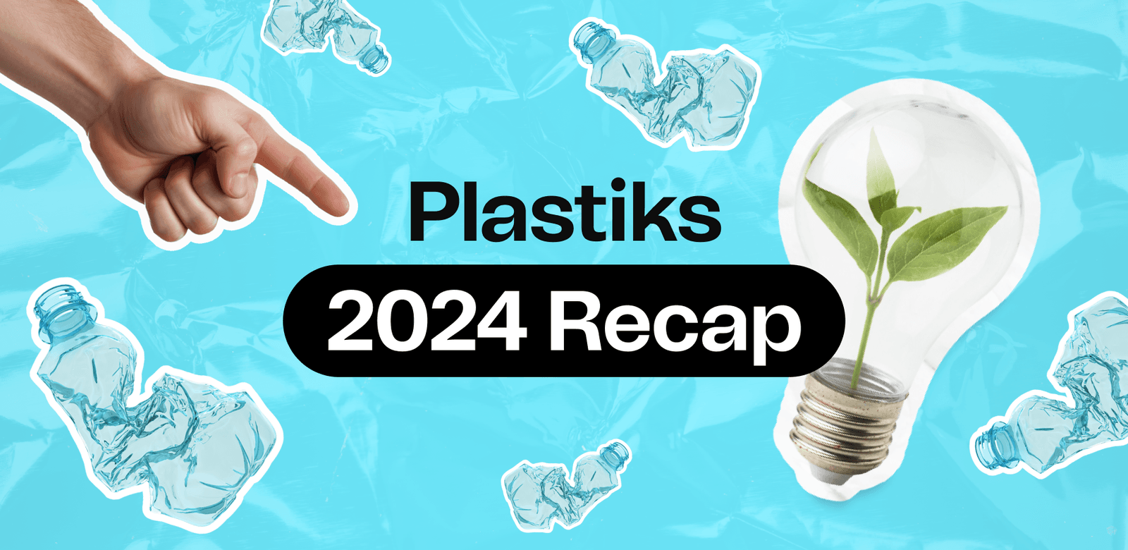 Plastiks 2024 Recap: A Journey Toward a Circular Economy